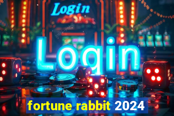 fortune rabbit 2024